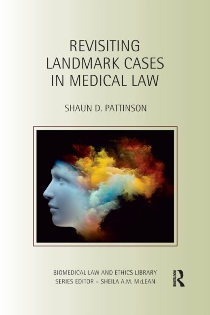 revisiting-landmark-cases-in-medical-law-opracowanie-zbiorowe