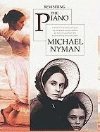 Revisiting the Piano - Nyman Michael
