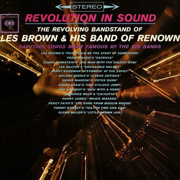 Revolution in Sound - Les Brown & His Band Of Renown