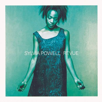 Revue - Sylvia Powell