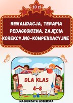 Rewalidacja, terapia, korekcyjno-kompensacyjne 4-8 - ebook PDF Małgorzata Liszewska