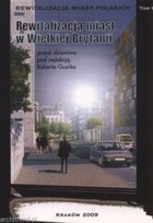 Rewitalizacja Miast Polskich Tom 1 Rewitalizacja Miast W Wielkiej rewitalizacja-miast-polskich-tom-1-rewitalizacja-miast-w-wielkiej