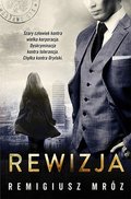 Rewizja. Joanna Chyłka. Tom 3 - Mróz Remigiusz