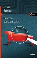 Rewizja psychoanalizy Fromm Erich