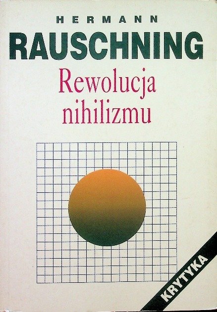 Rewolucja nihilizmu - Hermann Rauschning | Książka w Empik