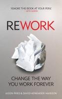 ReWork - Fried Jason, Hansson David Heinemeier