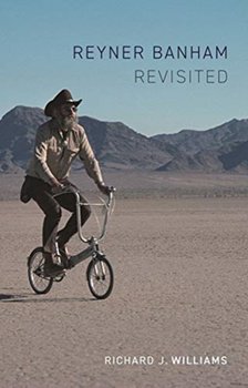 Reyner Banham Revisited - Richard J. Williams