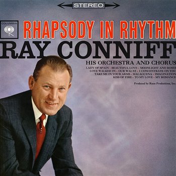 Rhapsody In Rhythm - Ray Conniff & His Orchestra & Chorus