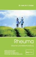 Rheuma. Ursache und Heilbehandlung - Bruker Max Otto