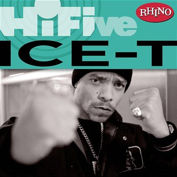 Rhino Hi-Five: Ice-T - Ice-T