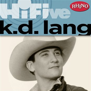 Rhino Hi-Five: k.d. lang - k.d. lang
