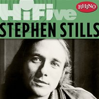Rhino Hi-Five: Stephen Stills Stephen Stills