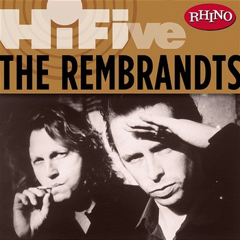Rhino Hi-Five: The Rembrandts - The Rembrandts