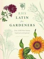 RHS Latin for Gardeners - Royal Horticultural Society
