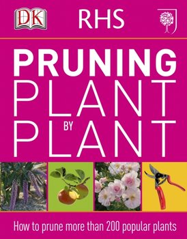 RHS Pruning Plant by Plant - Opracowanie zbiorowe