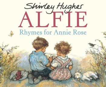 Rhymes For Annie Rose - Hughes Shirley