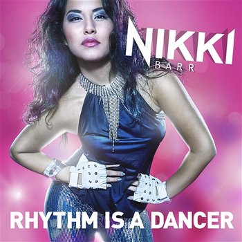 Rhythm Is A Dancer - Nikki Barr