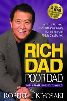 Rich Dad Poor Dad. 20th Anniversary Edition - Kiyosaki Robert T.
