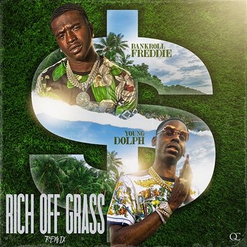 Rich Off Grass - Bankroll Freddie feat. Young Dolph