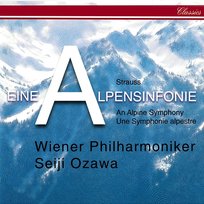 Richard Strauss: Eine Alpensinfonie; Wiener Philharmoniker Fanfare; Feierlicher Einzug Wiener Philharmoniker, Seiji Ozawa
