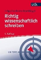Richtig wissenschaftlich schreiben - Esselborn-Krumbiegel Helga
