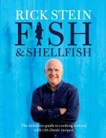 Rick Stein's Fish & Shellfish - Stein Rick
