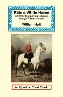 Ride a White Horse - Holt William