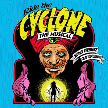 Ride the Cyclone: The Musical (World Premiere Cast Recording) - Brooke Maxwell & Jacob Richmond
