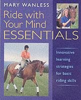 Ride with Your Mind ESSENTIALS - Wanless Mary