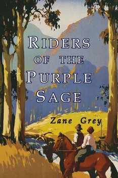 Riders of the Purple Sage - Grey Zane