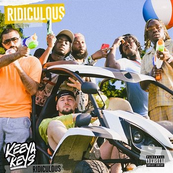 Ridiculous - Keeya Keys