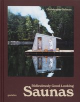 Ridiculously Good Looking Saunas Selman Christopher