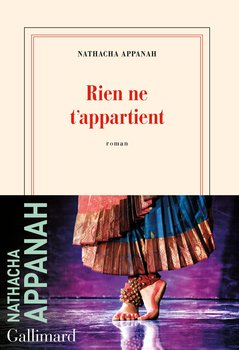 Rien ne t'appartient - Appanah Nathacha