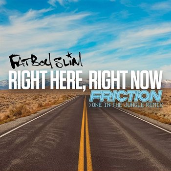 Right Here, Right Now - Fatboy Slim