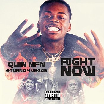 Right Now - Quin NFN & Stunna 4 Vegas