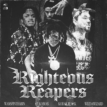 Righteous Reapers - Kodak Black feat. Sykobob, Wam SpinThaBin, WizDaWizard