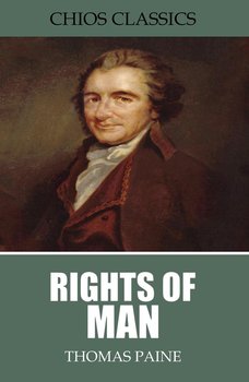 Rights of Man - Paine Thomas