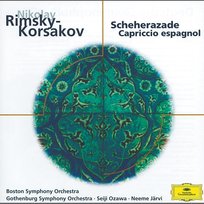 Rimsky-Korsakov: Scheherazade, Op. 35; Capriccio espagnol, Op. 34 Neeme Järvi, Joseph Silverstein, Seiji Ozawa, Boston Symphony Orchestra, Gothenburg Symphony Orchestra