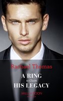 Ring To Claim His Legacy - Thomas Rachael