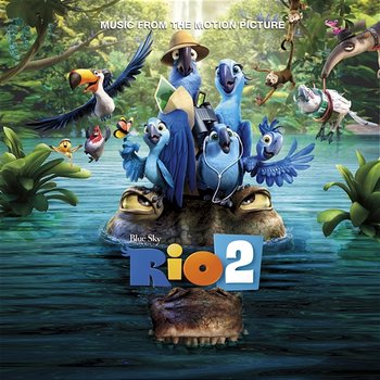 Rio 2 Music From The Motion Picture - Various Artists