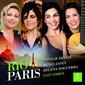 Rio-Paris - Liat Cohen, Natalie Dessay feat. Agnès Jaoui, Helena Noguerra