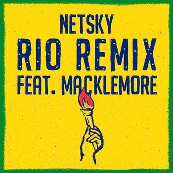 Rio - Netsky feat. Macklemore & Digital Farm Animals