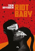Riot Baby Onyebuchi Tochi