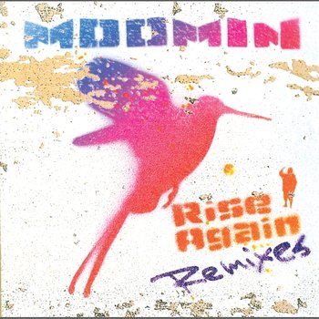 Rise Again Remixes - Moomin
