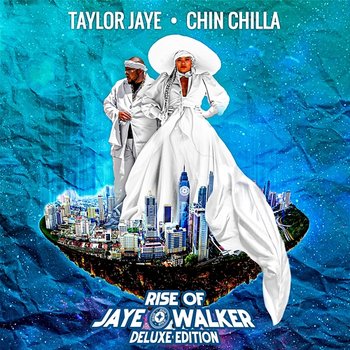 Rise of Jaye Walker - Taylor Jaye and Chin Chilla