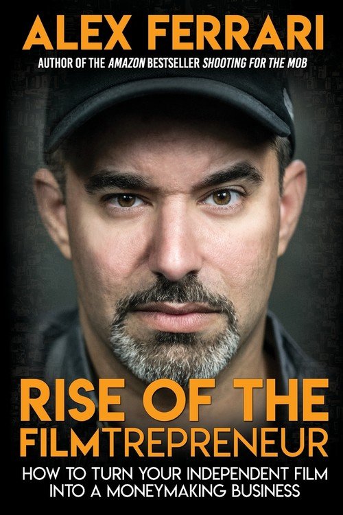Rise of the Filmtrepreneur Alex Ferrari Książka w Empik