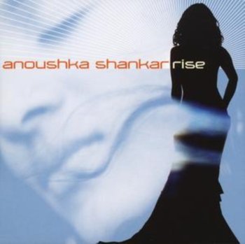 Rise - Shankar Anoushka