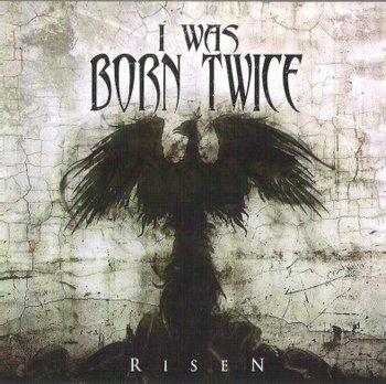 Risen - I Was Born Twice