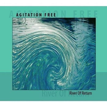 River of Return - Agitation Free
