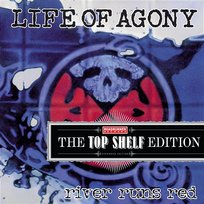 River Runs Red Life Of Agony